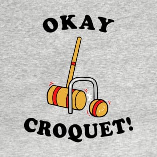 Okey Croquet T-Shirt